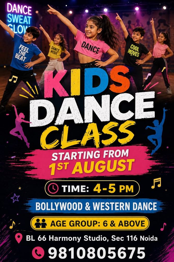 Kids Dance Class flyer — new batch starting 1st August, 4 to 5 PM, Bollywood and Western dance, ages 6 and above, at BL 66 Harmony Studio, Sector 116, Noida